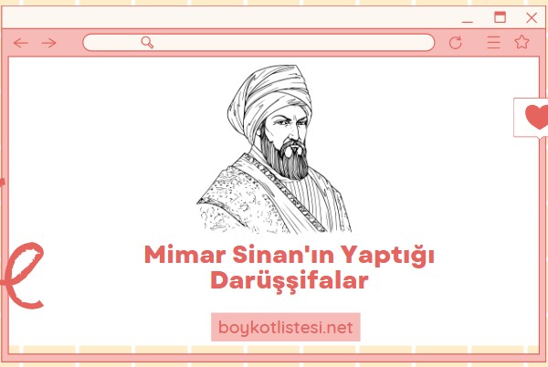 Mimar Sinan'ın Yaptığı Darüşşifalar